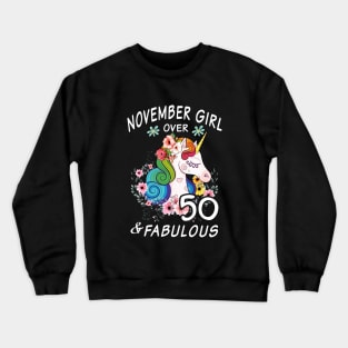 November Girl Over 50 And Fabulous Beautiful Cute Unicorn Crewneck Sweatshirt